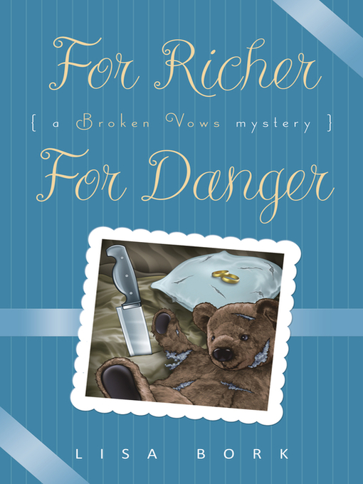 Title details for For Richer, For Danger by Lisa Bork - Available